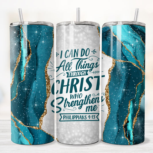 I Can Do All Things - Tumbler 20oz