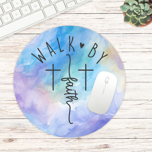 Walk By Faith - Mouse Pad