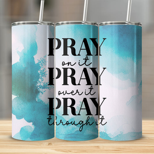 Pray - Tumbler 20oz